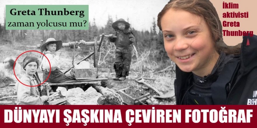 121 yıllık fotoğraf tartışma başlattı: Greta Thunberg zaman yolcusu mu?