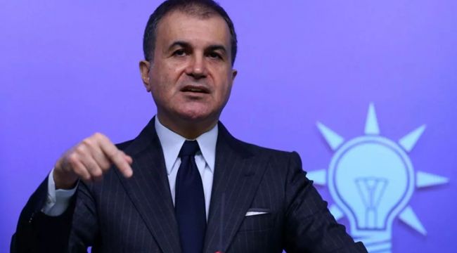 AK Parti Sözcüsü Çelik'ten önemli açıklamalar