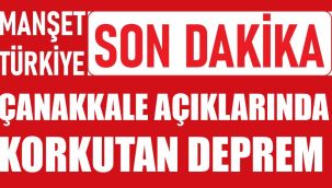 Ege Denizi'nde Çanakkale açıklarında 4.3 büyüklüğünde deprem