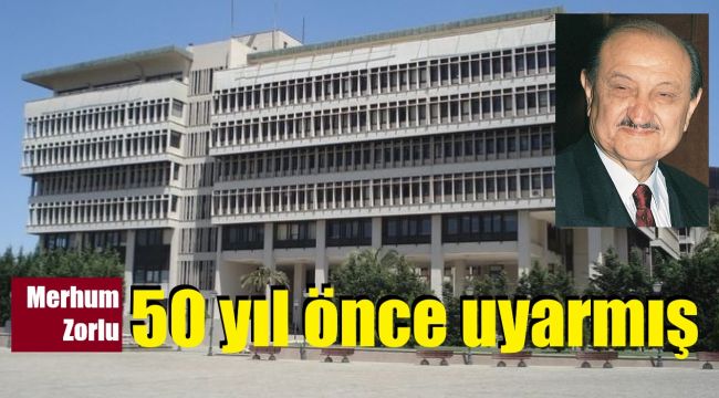 Belediye binası için 50 yıl önce Mazhar Zorlu uyarmış
