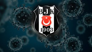 Beşiktaş'ta 3 futbolcuda koronavirüs çıktı