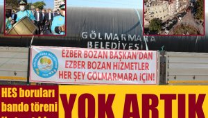 Yok artık... Belediye HES barularına bando töreni düzenledi