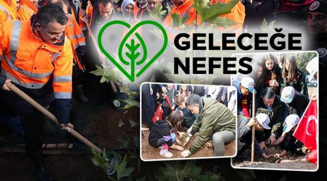 "Eskişehir'in 4 katı bir alan ağaçlandırıldı"