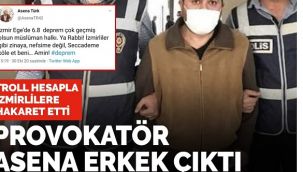 İzmirlilere hakaret eden Asena, erkek çıktı!