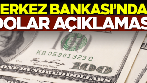 Merkez Bankası dolar beklentisini açıkladı