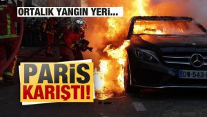 Paris karıştı! Ortalık yangın yeri...