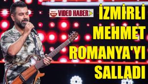 Romanya'yı sallayan İzmirli