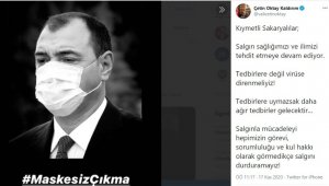 "Tedbirlere uymazsak daha ağır tedbirler gelecek"