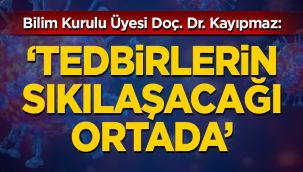 Tedbirlerin artacağı ortada