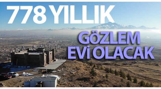 778 yıllık köşk, gözlemevi oluyor