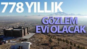 778 yıllık köşk, gözlemevi oluyor