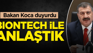Bakan Koca açıkladı! BioNTech aşısı için anlaşmaya varıldı