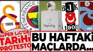 Bu hafta oynanacak bütün maçlarda protesto var
