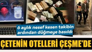 Çağrı merkezi çetesinin otelleri Çeşme'de çıktı!