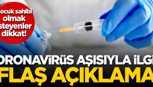 Çocuk sahibi olmak isteyenler dikkat! Korona aşısıyla ilgili flaş açıklama