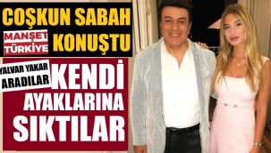 Coşkun Sabah, Manşet Türkiye'ye konuştu