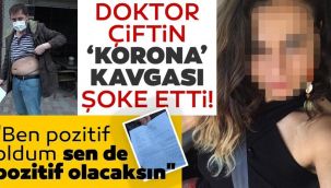  Doktor karı-kocanın 'koronavirüs' kavgası