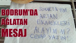 Ekmek dolabındaki not! Bodrum'un öteki yüzü