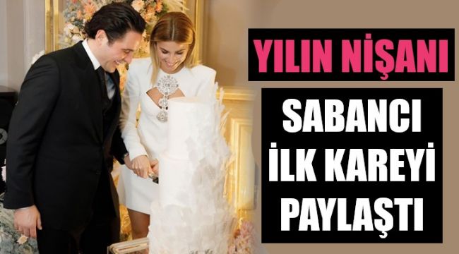 Hacı Sabancı ve Nazlı Kayı nişanından ilk kare