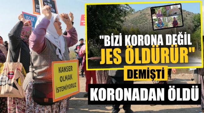 Jeotermal direnişçisi nine, korona virüse yenik düştü