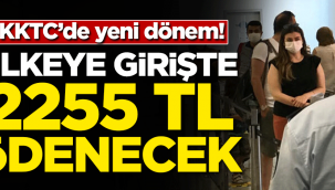 Kıbrıs'a her giren 2.255 TL ödeyecek