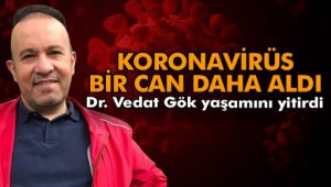 Uzman doktor korona virüse yenik düştü