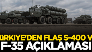 Bakandan flaş S-400 ve F-35 açıklaması