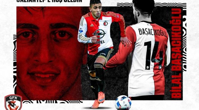 Bilal Başacıkoğlu Gaziantep FK'da