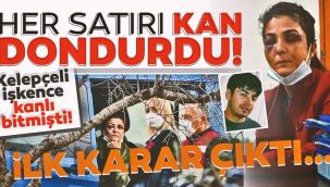 İşkence gördü! Mahkemeden ilk karar çıktı!