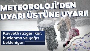 Meteorolojiden uyarı üstüne uyarı geldi! 