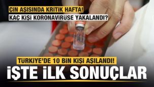 Türkiye'de aşı olan 10 bin kişinin sonuçları açıklandı