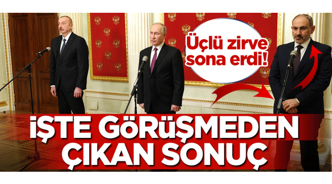 Üçlü zirve sona erdi! İşte görüşmeden çıkan sonuç