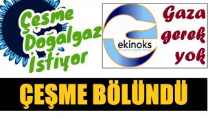 Çeşme'yi 'doğalgaz' böldü