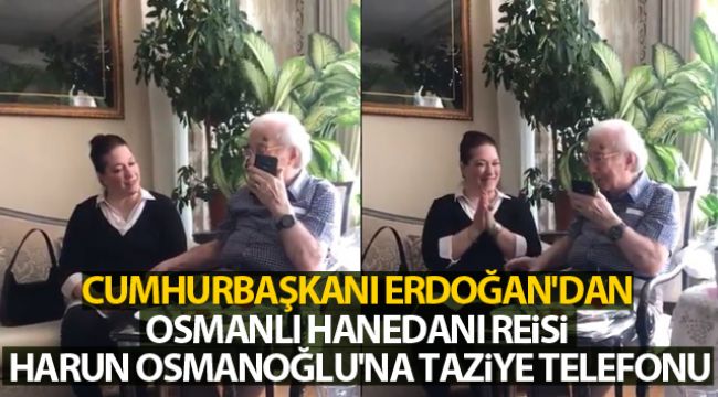 Erdoğan'dan, Osmanlı Hanedanı Reisi Osmanoğlu'na taziye telefonu