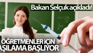 Öğretmenler de aşılanmaya başlıyor