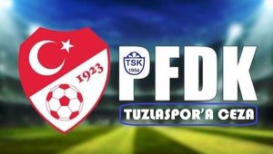 PFDK Tuzlaspor'a acımadı