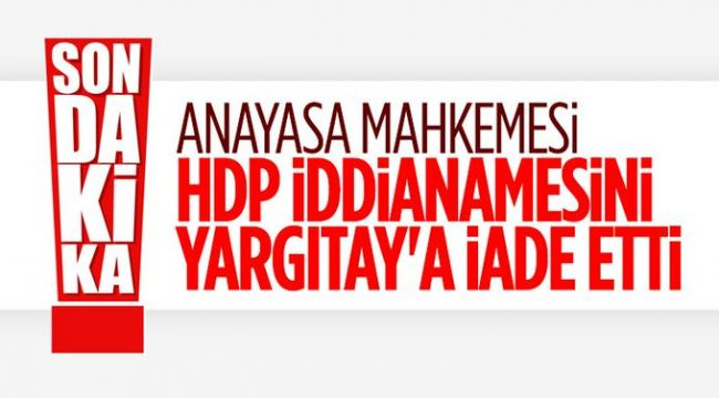 Anayasa Mahkemesi, HDP iddianamesini geri gönderdi