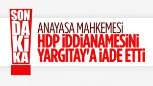 Anayasa Mahkemesi, HDP iddianamesini geri gönderdi
