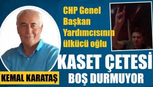 CHP'DE KASET ŞEBEKESİ