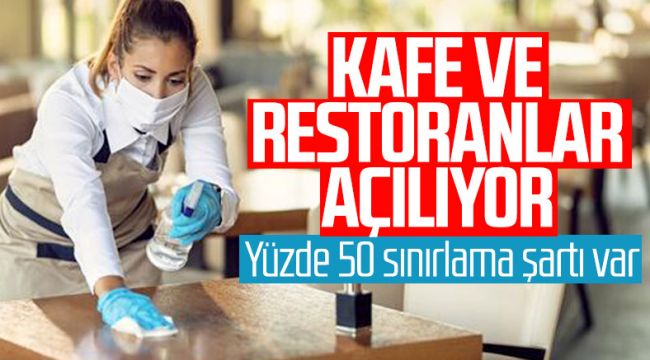 Kafe ve restoranlar çok riskli iller dışında açılacak