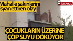 Mahalle sakinlerini isyan ettiren olay