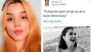 Öldürülen Gizem'den 'Pınar Gültekin' paylaşımı