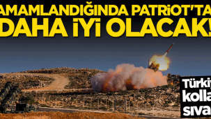 Patriot'tan daha iyi olacak! 