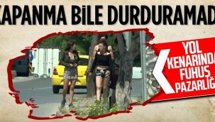 17 günlük kapanma da fuhuş pazarlığını durduramadı