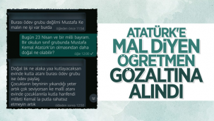 Atatürk'e hakaret eden öğretmene gözaltı