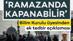 Bilim Kurulu üyesi Ramazan'da tam kapanma önerdi