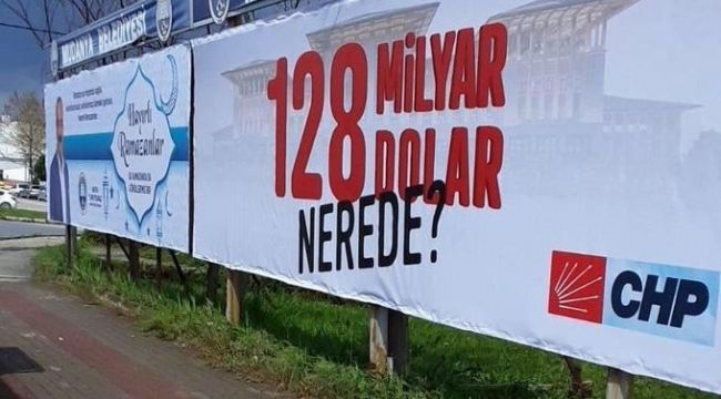 CHP'nin '120 Milyar Dolar Nerede' afişine soruşturma