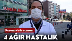 Korona sonrası bu hastalıklar ortaya çıkıyor