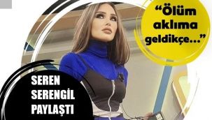 Ölüm aklıma geldikçe...