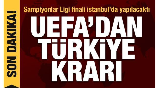 UEFA'dan İstanbul açıklaması